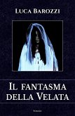 Il fantasma della Velata (eBook, ePUB)