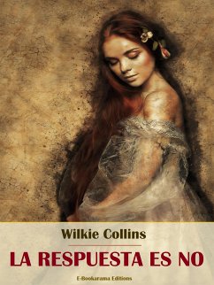 La respuesta es no (eBook, ePUB) - Collins, Wilkie