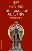 XiaoJing The Classic of Filial Piety (eBook, ePUB)