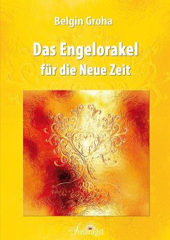 Das Engelorakel für die Neue Zeit - Groha, Belgin