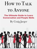 How to Talk to Anyone (eBook, ePUB)