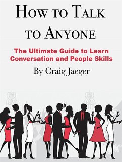 How to Talk to Anyone (eBook, ePUB) - Jaeger, Craig