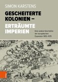 Gescheiterte Kolonien - Erträumte Imperien (eBook, PDF)