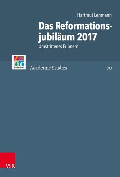 Das Reformationsjubiläum 2017 (eBook, PDF) - Lehmann, Hartmut