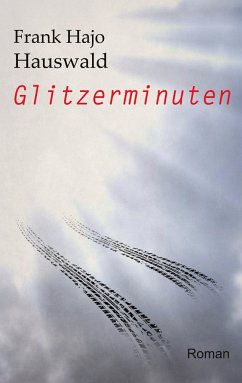 Glitzerminuten - Hauswald, Frank Hajo