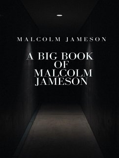 A Big Book of Malcolm Jameson (eBook, ePUB) - Jameson, Malcolm