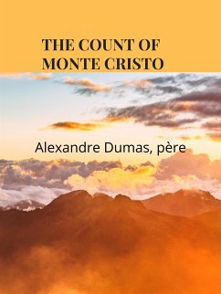 The Count Of Monte Cristo (eBook, ePUB) - Dumas, Alexandre
