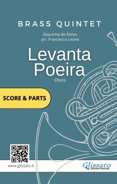 Brass Quintet: Levanta Poeira (parts & score) (fixed-layout eBook, ePUB) - Leone, Francesco; Series Glissato, Brass; de Abreu, Zequinha