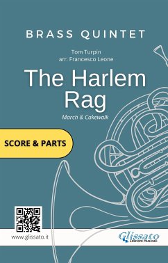 Brass Quintet score & parts: The Harlem Rag (fixed-layout eBook, ePUB) - Leone, Francesco; Series Glissato, Brass; Turpin, Tom