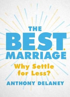 The B.E.S.T. Marriage - Delaney, Anthony