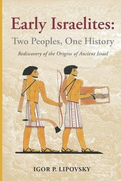 Early Israelites: Two Peoples, One History - Lipovsky, Igor P.