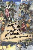 Heaven's Wish to Destroy All Minds: A Political Theology