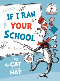 If I Ran Your School-By the Cat in the Hat - Random House