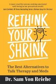 Rethink Your Shrink: The Best Alternatives to Talk Therapy and Meds