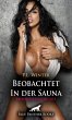 Beobachtet - In der Sauna   Erotische... - Bild 1