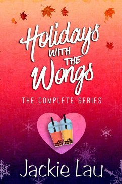 Holidays with the Wongs: The Complete Series (eBook, ePUB) - Lau, Jackie