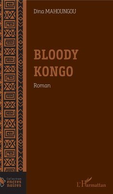 Bloody Kongo - Mahoungou, Dina