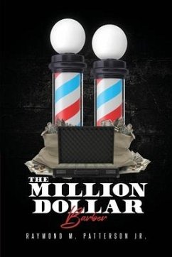 The Million Dollar Barber - Patterson, Raymond M