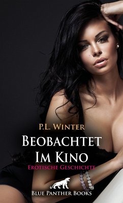 Cover Beobachtet - Im Kino   Erotische Geschichte (eBook, ePUB)