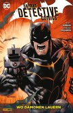 Batman - Detective Comics - Bd. 9: Wo Dämonen lauern (eBook, ePUB) Batman - Detective Comics - Bd. 9: Wo Dämonen lauern (eBook, ePUB)