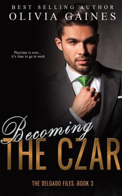 Becoming the Czar (The Delgado Files, #1) (eBook, ePUB) - Gaines, Olivia