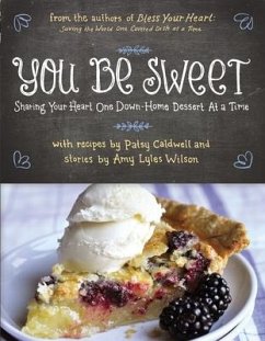 You Be Sweet - Caldwell, Patsy; Wilson, Amy Lyles