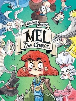 Mel the Chosen: (A Graphic Novel) - Aragno, Rachele; Montorio, Carla Roncalli Di