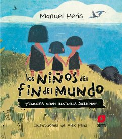 Los niños del fin del mundo (eBook, ePUB) - Peris, Manuel