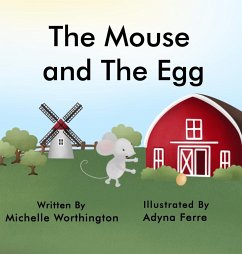 The Mouse and The Egg - Worthington, Michelle