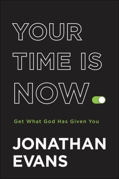 Your Time Is Now - Evans, Jonathan