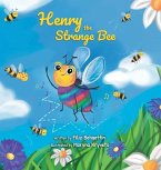 Henry the Strange Bee