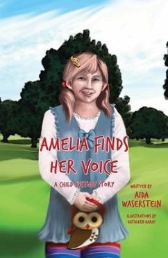 Amelia Finds Her Voice: A Child Custody Story - Waserstein, Aida