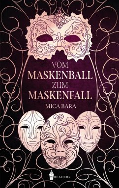 Vom Maskenball zum Maskenfall (eBook, ePUB) - Bara, Mica