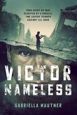 Victor Nameless: Torn Apart by War, Reunited by a Miracle, Two Lovers Triumph Against All Odds