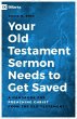 Your Old Testament Sermon Needs to Get... - Bild 1