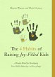 The 4 Habits of Raising Joy-Filled Kids - Bild 1