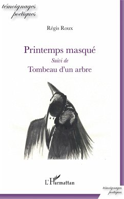 Printemps masqué - Roux, Régis