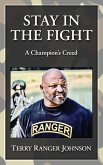 Stay in the Fight: A Champion's Creed