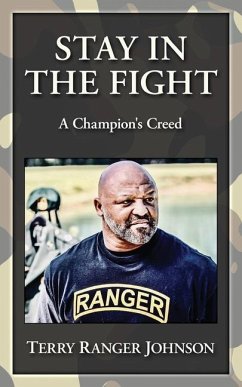 Stay in the Fight: A Champion's Creed - Johnson, Terry Ranger