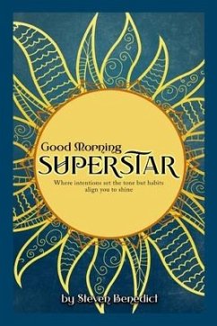 Good Morning Super Star - Benedict, Steven T