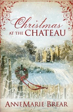 Christmas at the Chateau - Brear, Annemarie