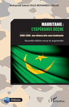 Mauritanie : l'espérance déçue - Ould Mohamed Lemine, Mohamed Saleck