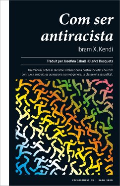 Com ser antiracista (eBook, ePUB) - Kendi, Ibram X.