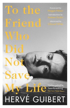 To the Friend Who Did Not Save My Life (eBook, ePUB) - Guibert, Hervé