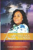 Faith that Breaks Storms: Life of a village girl