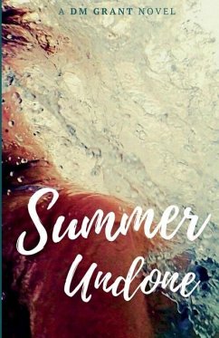 Summer Undone - Grant, Dm