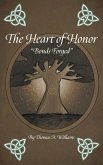 The Heart of Honor &quote;Bonds Forged&quote;
