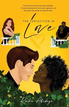 The Perfection in Love - Abidoye, Ronke