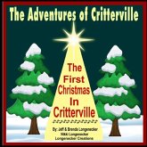 The Adventures of Critterville: The First Christmas In Critterville