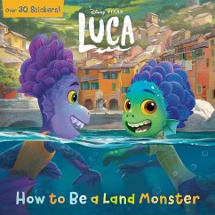 How to Be a Land Monster (Disney/Pixar Luca) - Random House Disney